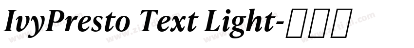 IvyPresto Text Light字体转换 IvyPresto Text Light字体转换